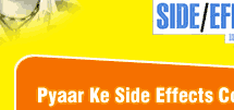 PYAAR KE SIDE/EFFECTS