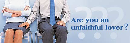 Are you an unfaithful lover?