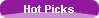 Hot Picks