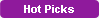 Hot Picks